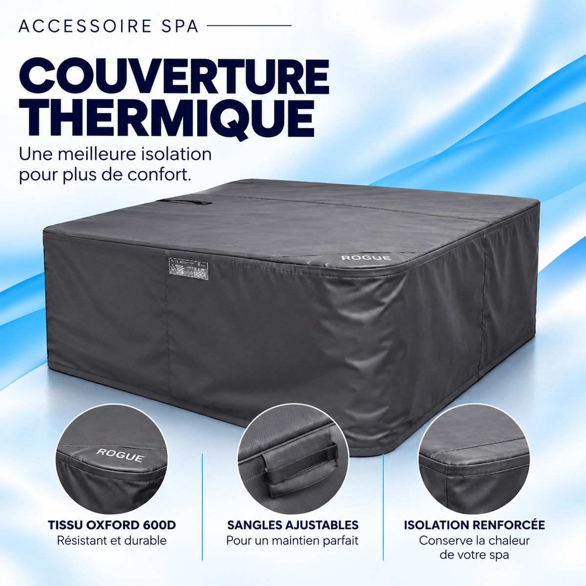 Couverture isothermique haut de gamme pour spa